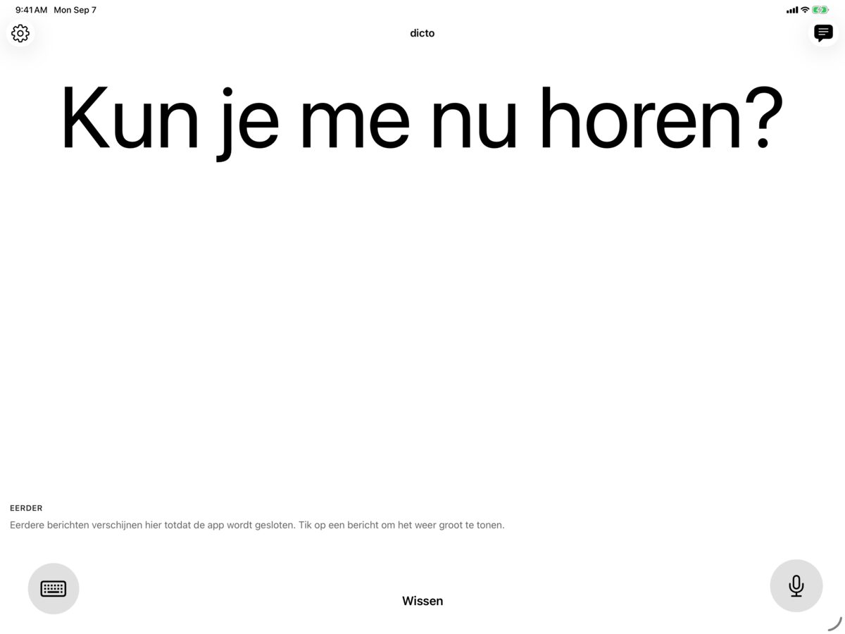 dicto op iPad in zwart op wit met het bericht Kun je me nu horen?